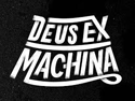 Deus Ex Machina